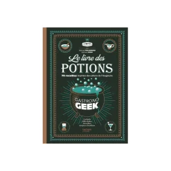 Hachette Pratique Livre culinaire LE LIVRE DES POTIONS PAR GASTRONOGEEK