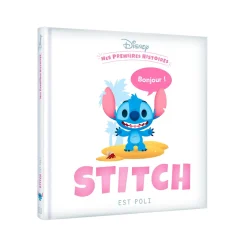 Hachette Pratique Livre enfant MES PREMIÈRES HISTOIRES - STITCH EST POLI