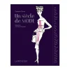 Hachette Pratique Livre mode UN SIÈCLE DE MODE - 4MURS