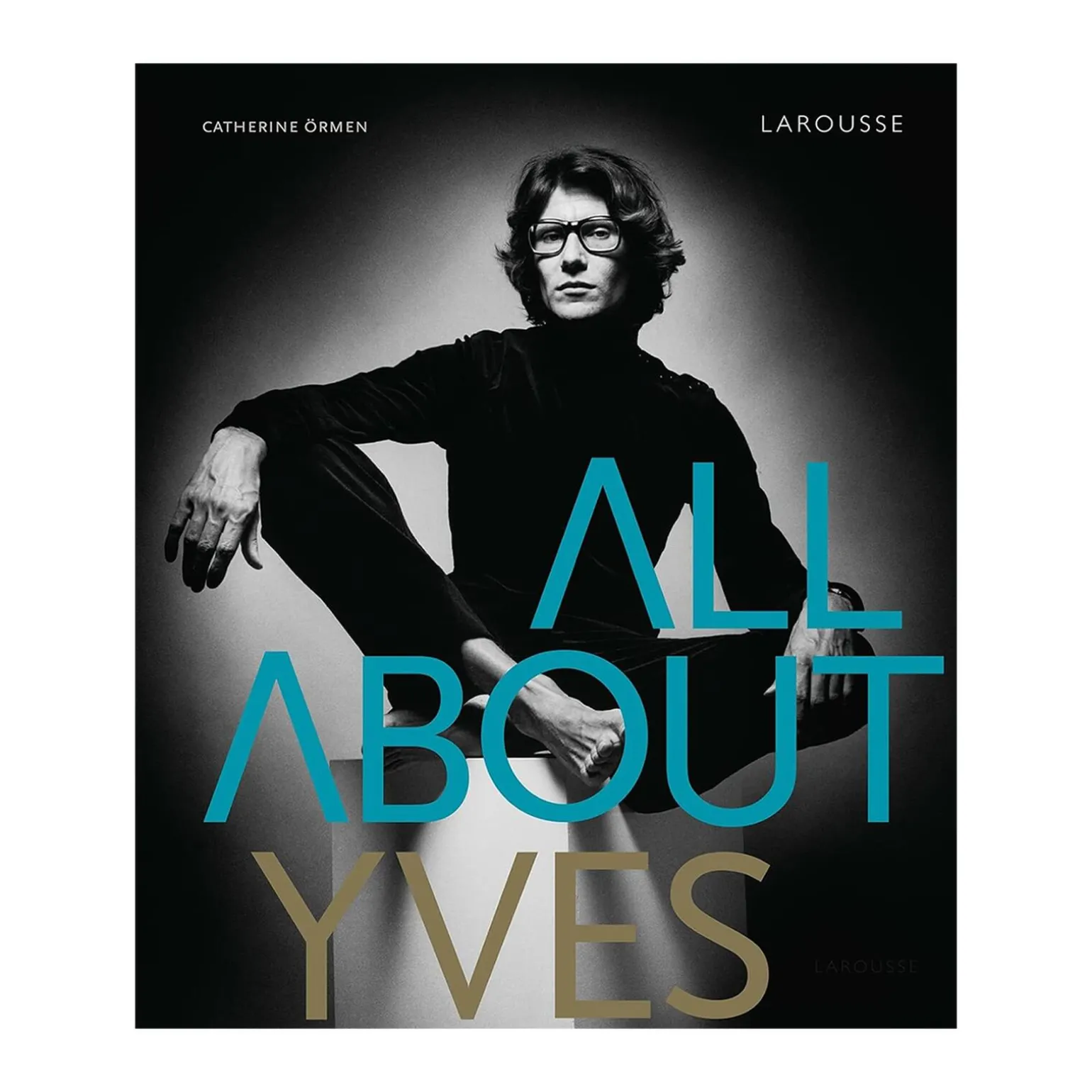 Hachette Pratique Livre mode ALL ABOUT YVES - 4MURS