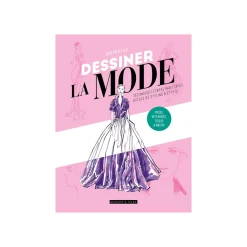 Hachette Pratique Livre mode DESSINER LA MODE - 4MURS