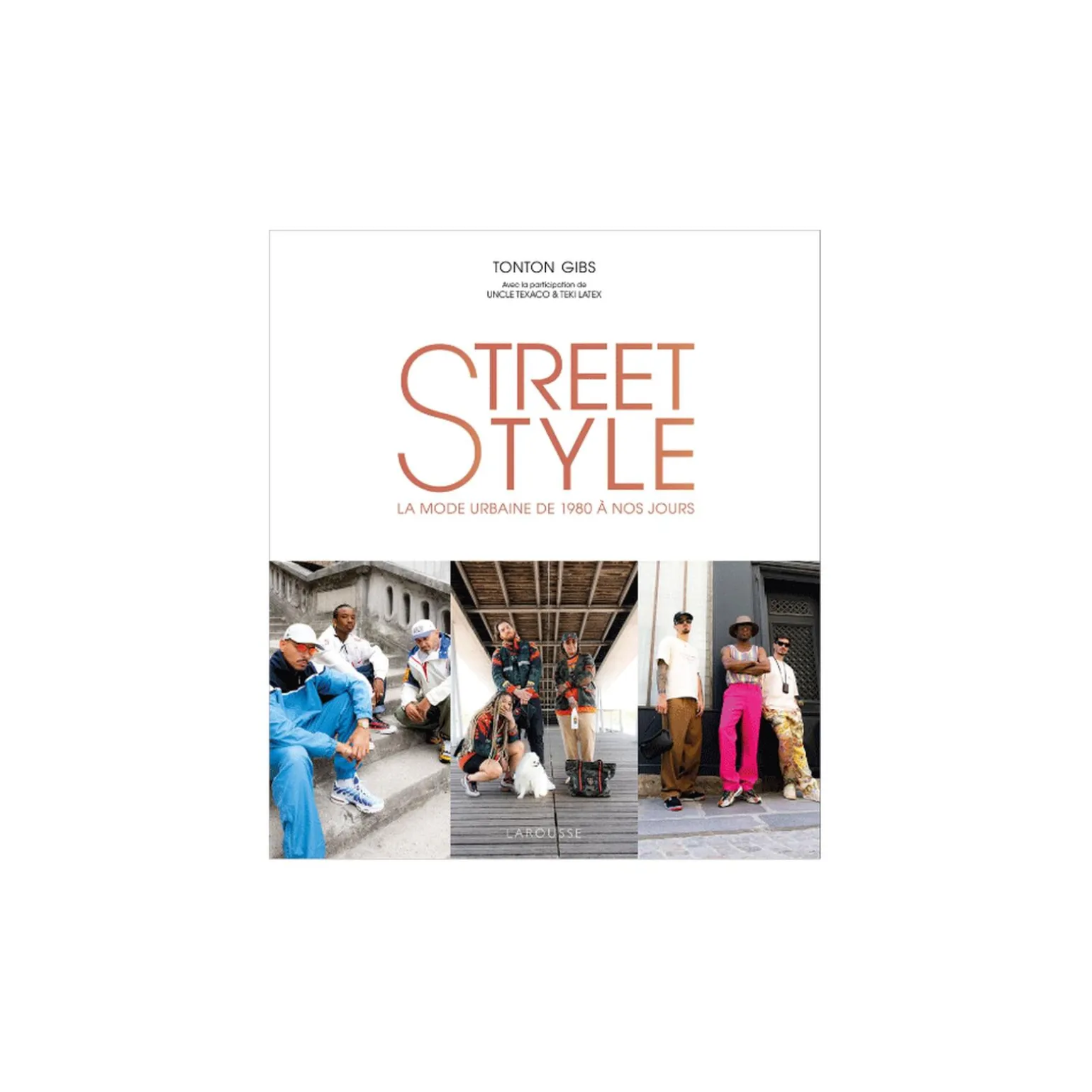 Hachette Pratique Livre mode STREET STYLE BY TONTON GIBS - 4MURS