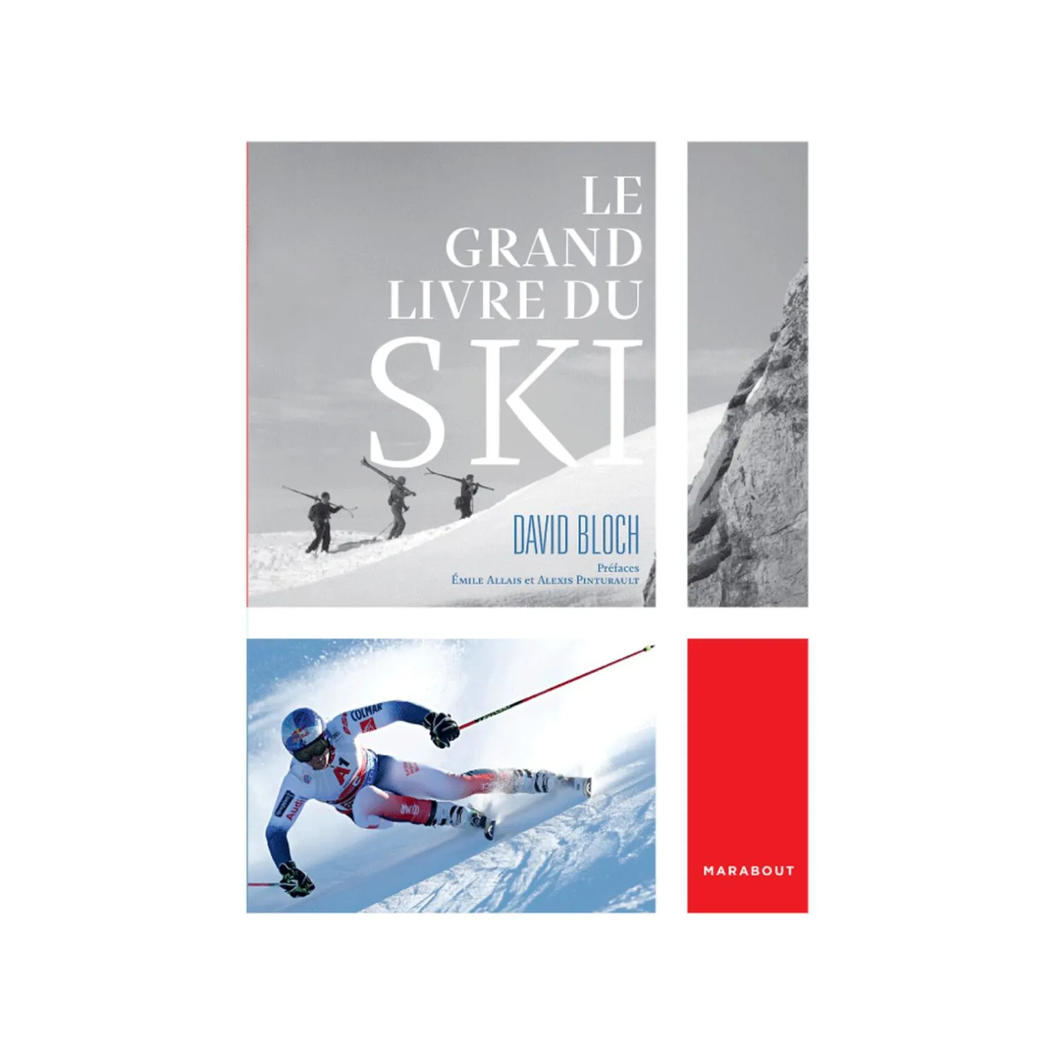 Hachette Pratique Livre sport LE GRAND LIVRE DU SKI - 4MURS