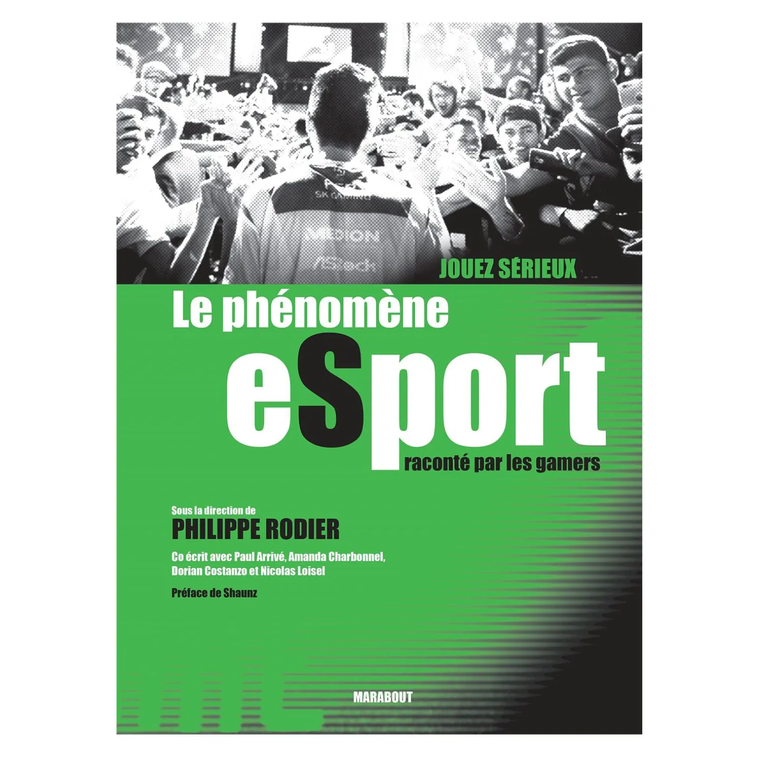 Hachette Pratique Livre sport JOUEZ SÉRIEUX LE PHÉNOMÈNE ESPORT