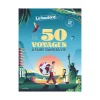 Hachette Pratique Livre voyage et nature LES 50 VOYAGES À FAIRE DANS SA VIE