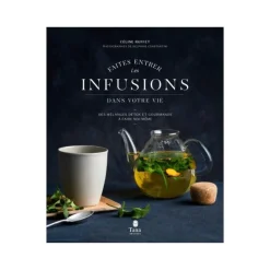 Livre bien-être FAITES ENTRER LES INFUSIONS DANS VOTRE VIE - 4MURS