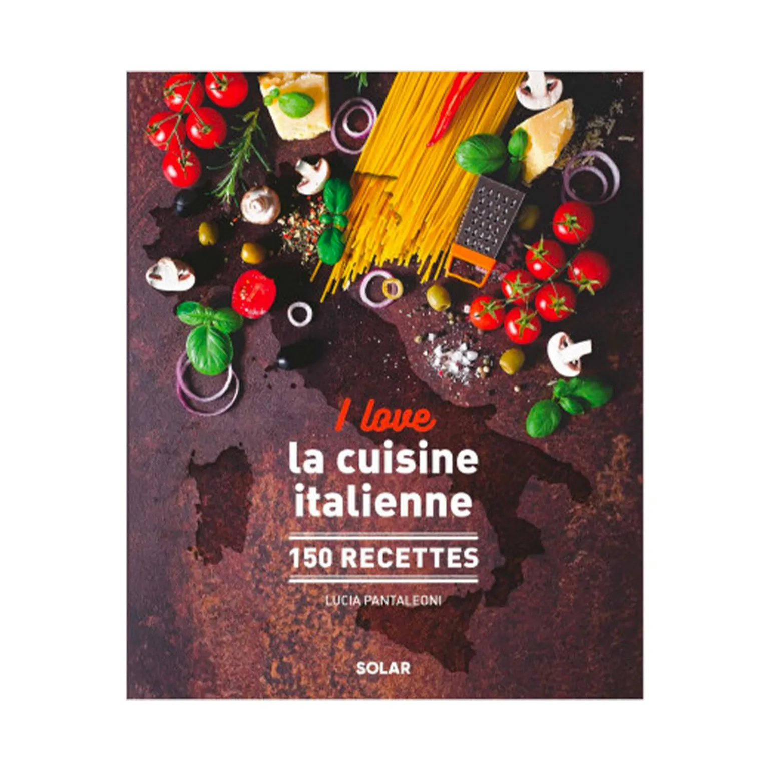 Livre culinaire I LOVE LA CUISINE ITALIENNE - 4MURS